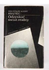 Odzyskać świat realny - Mieczysław Albert Krąpiec OP