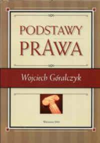 Podstawy prawa - Wojciech Góralczyk