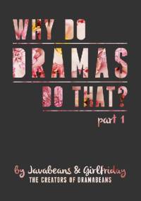 Why Do Dramas Do That? Part 1 - Javabeans, Girlfriday