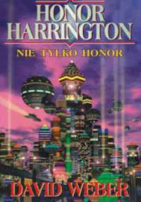 Nie tylko honor - David Weber, Eric Flint