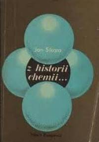 Z historii chemii - Jan Sikora