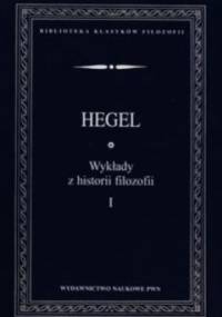 Wykłady z historii filozofii. Tom 1 - George Hegel