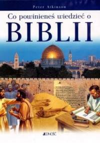 Co powinieneś wiedzieć o Biblii - Peter Atkinson
