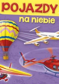 Pojazdy. Na niebie - Aleksandra Perkowska