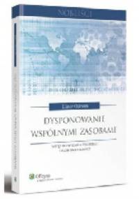 Dysponowanie wspólnymi zasobami - Elinor Ostrom