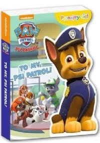 To my psi patrol poznajmy się - opracowanie zbiorowe