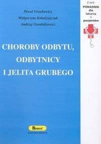 Choroby odbytu, odbytnicy i jelita grubego