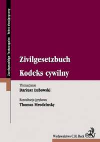 Kodeks cywilny Zivilgesetzbuch - Łubowski Dariusz, Mrodzinsky Thomas