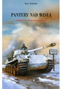 Pantery nad Wisłą. Żołnierze ostatniej godziny - Hans Schäufler