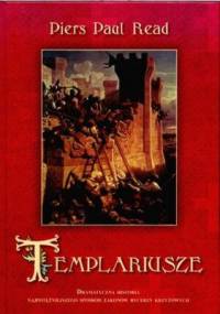 Templariusze - Piers Paul Read
