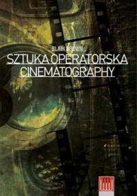 Cinematography. Sztuka operatorska - Blain Brown