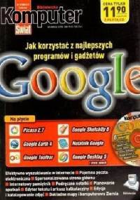 Jak korzystać z najlepszych programów i gadżetów Google (Biblioteczka KŚ) - Łukasz Arendarski