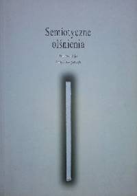 Semiotyczne olśnienia. Szkice o teorii A. J. Greimasa - Anna Grzegorczyk