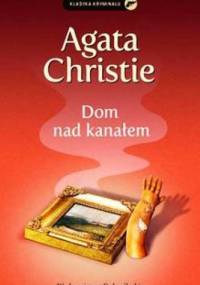 Dom nad kanałem - Agatha Christie