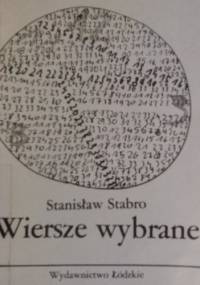 Wiersze wybrane - Stanisław Stabro
