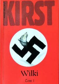 Wilki, t. 1 - Hans Hellmut Kirst