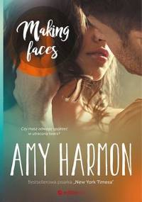 Making Faces - Amy Harmon