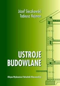 Ustroje budowlane - Józef Sieczkowski, Tadeusz Nejman