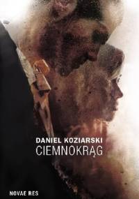 Ciemnokrąg - Daniel Koziarski