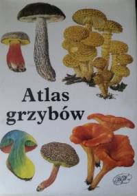 Atlas grzybów - Mirko Svrček, Bohumil Vančura