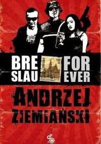 Breslau forever - Andrzej Ziemiański