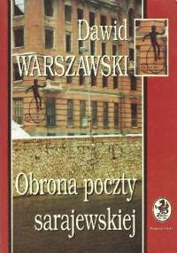 Obrona poczty sarajewskiej - Dawid Warszawski