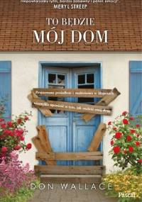 To będzie mój dom - Don Wallace