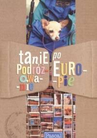 Tanie podróżowanie po Europie - Marek Tomalik