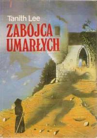 Zabójca umarłych - Tanith Lee
