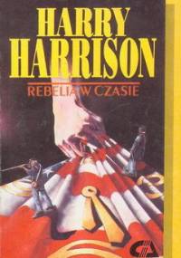 Rebelia W Czasie - Harry Harrison