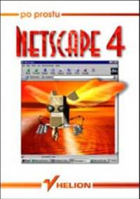 Po prostu Netscape 4 - Maria Sokół