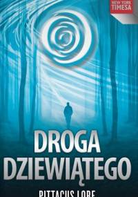 Droga Dziewiątego - Pittacus Lore