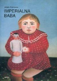 Imperialna baba - Adam Pomorski