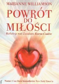 Powrót do Miłości - Marianne Williamson