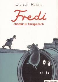 Fredi, chomik w tarapatach - Dietlof Reiche