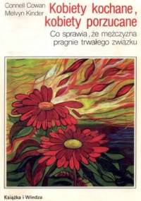 Kobiety kochane, kobiety porzucane - Connell Cowan, Melvyn Kinder