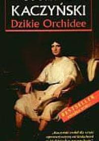 Dzikie Orchidee - Bogusław Kaczyński