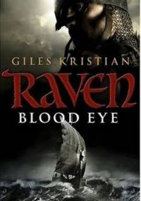 Raven. Blood Eye - Giles Kristian
