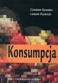 Konsumpcja - Czesław Bywalec, Leszek Rudnicki