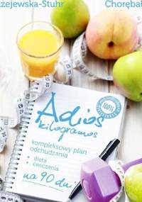 Adios kilogramos - Katarzyna Błażejewska-Stuhr, Magdalena Chorębała