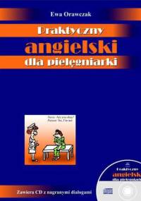 Praktyczny angielski dla pielęgniarki (+ 2 płyty CD) - Ewa Orawczak