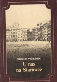 U nas na Starówce - Zbigniew Wróblewski