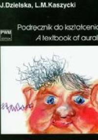 Podręcznik do kształcenia słuchu - Jadwiga Dzielska, Lucjan M. Kaszycki