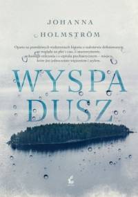 Wyspa dusz - Johanna Holmstrom