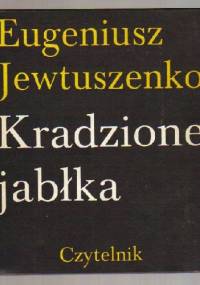 Kradzione jabłka - Jewgienij Jewtuszenko