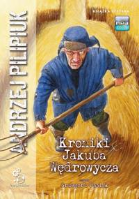 Pilipiuk Andrzej - Cykl - Jakub Wędrowycz [Audiobook PL]