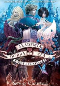 Świat bez książąt - Soman Chainani