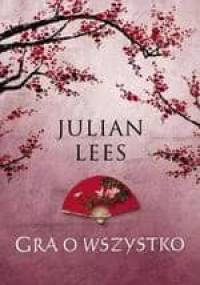 Gra o wszystko - Julian Lees