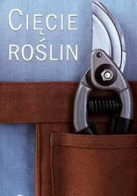 Cięcie roślin - Fiona Hopes