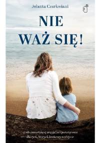 Nie waż się - Jolanta Czarkwiani